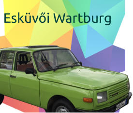 Esküvői Wartburg